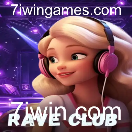 RaveClub: Mergulhe na Inovação dos Jogos com 7iwin.com